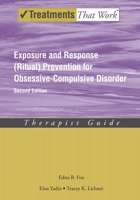 Exposure and Response (Ritual) Prevention for Obsessive-Compulsive Disorder: Therapist Guide 0195335287 Book Cover