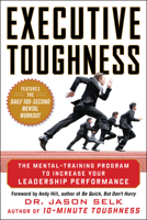 Executive Toughness: The Mental-Training Program to Increase Your Leadership Performance 0071786783 Book Cover
