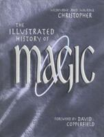 The Illustrated History of Magic 0435070169 Book Cover