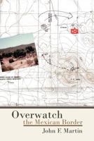 Overwatch: The Mexican Border 1462020550 Book Cover