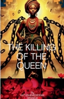 The Killing Of the Queen B0DWWJJZJD Book Cover