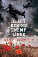A Heart Behind Enemy Lines B0CQJBXZ47 Book Cover