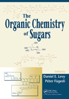 The Organic Chemistry of Sugars 1032099909 Book Cover