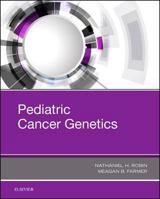 Pediatric Cancer Genetics 0323485553 Book Cover