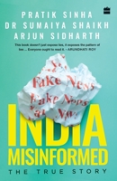 India Misinformed: The True Story 935302837X Book Cover