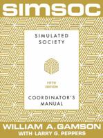 SIMSOC: Simulated Society, Coordinator's Manual: Coordinator's Manual, Fifth Edition 068487198X Book Cover
