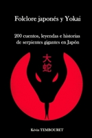 Folclore japonés y Yokai: 200 cuentos, leyendas e historias de serpientes gigantes en Japón B08N97D7PD Book Cover