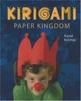 Kirigami Paper Kingdom (Kirigami Craft Books series) 0971541167 Book Cover