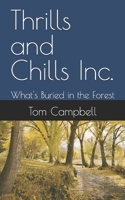 Thrills and Chills Inc.: What's Buried in the Forest B0DV9372SZ Book Cover