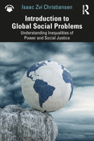 Introduction to Global Social Problems: Understanding Inequalities of Power and Social Justice 1032991933 Book Cover