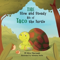 The Slow and Steady Life of Taco the Turtle B0C7T1RSL5 Book Cover