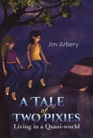 A Tale of Two Pixies 1398409294 Book Cover