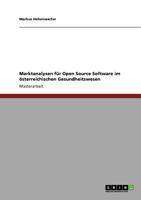 Marktanalysen f�r Open Source Software im �sterreichischen Gesundheitswesen 3640788109 Book Cover