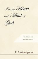 Into the Heart and Mind of God 1468136100 Book Cover