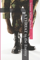 A THREAT to the Enemy B08L1LKK62 Book Cover