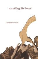 Something Like Bones 8119654072 Book Cover