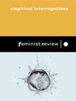 Feminist Review: Empirical Interrogations: Issue 78: Gender, 'Race' and Class 1403941424 Book Cover