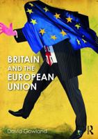 Britain and the European Union 1138825107 Book Cover