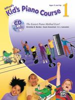 Kids' Piano Course 1: The Easiest Piano Method Ever! [With CD (Audio)] 0739062468 Book Cover