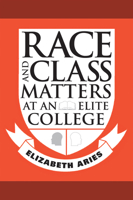 Race and Class Matters at an Elite College 1592137261 Book Cover