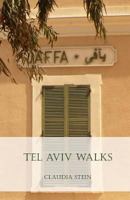 Tel Aviv Walks 1516837010 Book Cover