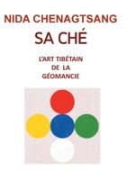 Sa Ché: l'art tibétain de la géobiologie (French Edition) 2322146765 Book Cover