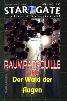 Star Gate Doppelband 051-052: Raumpatrouille: ...Und "Der Wald Der Augen" 1530294576 Book Cover
