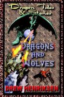 Dragons And Wolves 1595070400 Book Cover