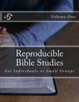 Reproducible Bible Studies: For Individuals or Small Groups 1492985104 Book Cover