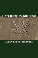 Un/Common Ground 0620297255 Book Cover