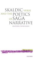 Skaldic Verse and the Poetics of Saga Narrative 0199267324 Book Cover