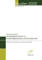 Hochbegabte Kinder in Kindertagesst Tte Und Grundschule 3832455515 Book Cover