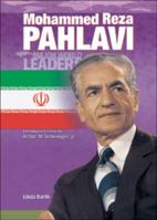 Mohammed Reza Pahlavi (Major World Leaders) 0791069486 Book Cover