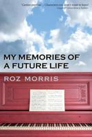 My Memories of a Future Life 1909905933 Book Cover