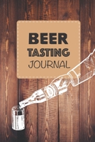 Beer Tasting Journal: Develop your palate and log beer tasting notes | 6 x 9 in 100 pages | Ideal for beginners and aficionados 1699273316 Book Cover