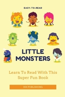 Little Monsters Everywhere: Easy-to-Read Fun Stories for Children Learning to Read B0F8JB8P8Q Book Cover