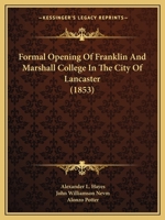 Formal Opening Of Franklin And Marshall College In The City Of Lancaster 112028192X Book Cover