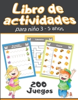 Libro de actividades para niños 3- 5 años: Cuaderno de actividades infantiles - 200 juegos diferente- lógica y reflexión -10 temáticas: números,formas, intruso, laberintos... B089TWR4K4 Book Cover