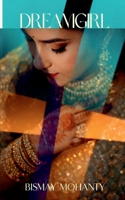 Dreamgirl: Poetry for my beloved B0GSQH4H77 Book Cover
