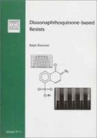 Diazonaphthoquinonebased Resists (SPIE Tutorial Texts in Optical Engineering Vol. TT11) 0819410195 Book Cover