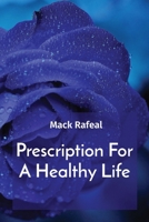 Prescription For A Healthy Life 7664033500 Book Cover