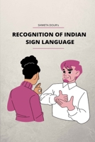 Real Time Recognition of Indian Sign Language 1034993917 Book Cover