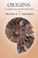 Origins: The Search for Our Prehistoric Past 1501702440 Book Cover