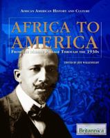 Africa to America: From the Middle Passage Through the 1930s 1615301267 Book Cover