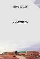 Dave Cullen COLUMBINE B0GHRM5P3F Book Cover