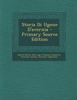 Storia Di Ugone D'Avernia 114452038X Book Cover