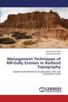 Management Techniques of Rill-Gully Erosion in Badland Topography 3659324094 Book Cover