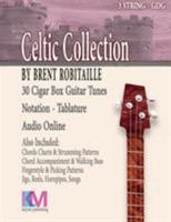 Cigar Box Guitar Celtic Collection: 30 Celtic Tunes for 3 String Cigar Box Guitar - GDG 0995986053 Book Cover