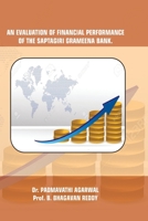 An Evaluation of Financial Performance of the Saptagiri Grameena Bank. 1530572568 Book Cover