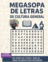 Sopa de Letras de Cultura General: Desafía Tu Mente: LETRAS GRANDES (Spanish Edition) B0FLXNTKB3 Book Cover